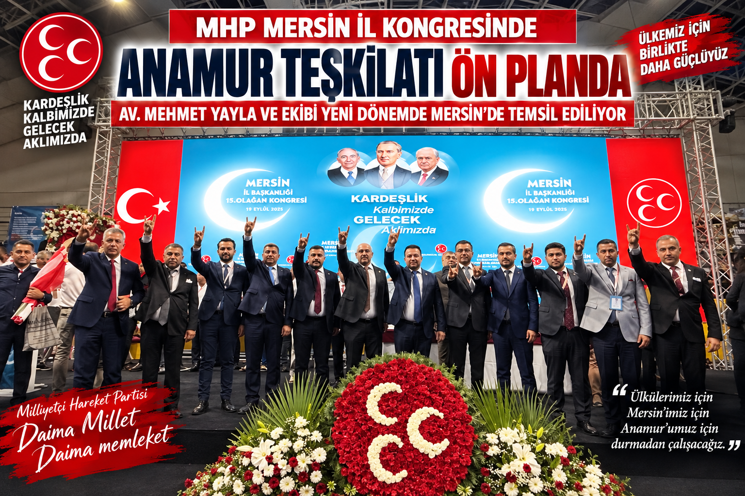MHP MERSİN İL KONGRESİNDE ANAMUR TEŞKİLATI ÖN PLANDA AV. MEHMET YAYLA VE EKİBİ YENİ DÖNEMDE MERSİN’DE TEMSİL EDİLİYOR
