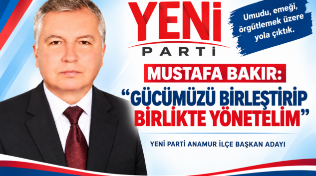 MUSTAFA BAKIR: “GÜCÜMÜZÜ BİRLEŞTİRİP BİRLİKTE YÖNETELİM”