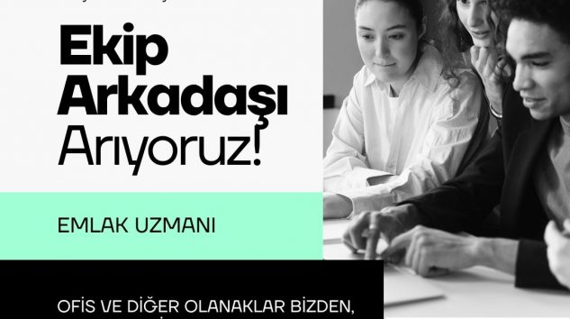 KİYA GRUP, GAYRİMENKUL SEKTÖRÜNDE EKİP ARKADAŞI ARIYOR