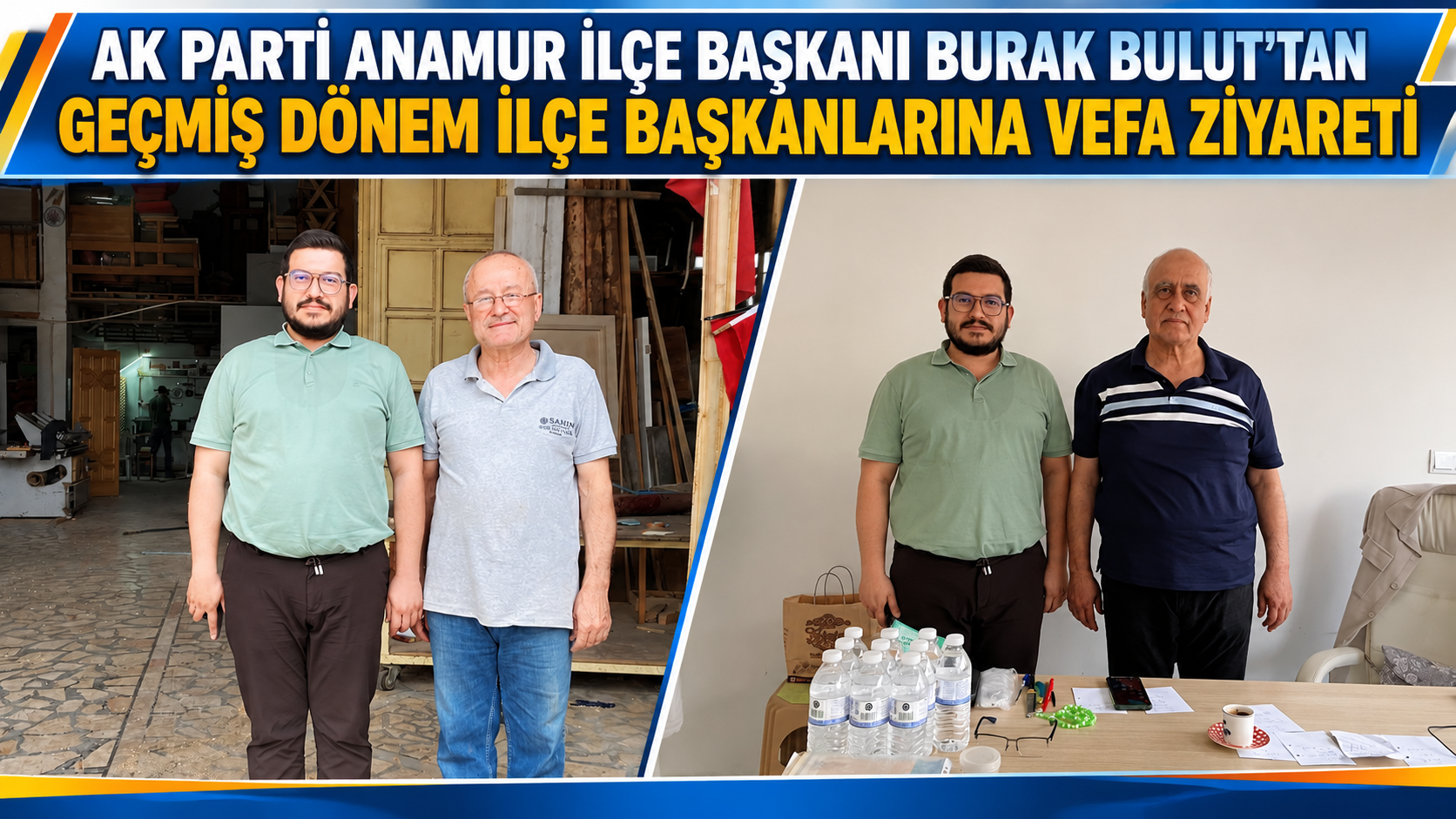 AK PARTİ ANAMUR İLÇE BAŞKANI BURAK BULUT’TAN GEÇMİŞ DÖNEM İLÇE BAŞKANLARINA VEFA ZİYARETİ