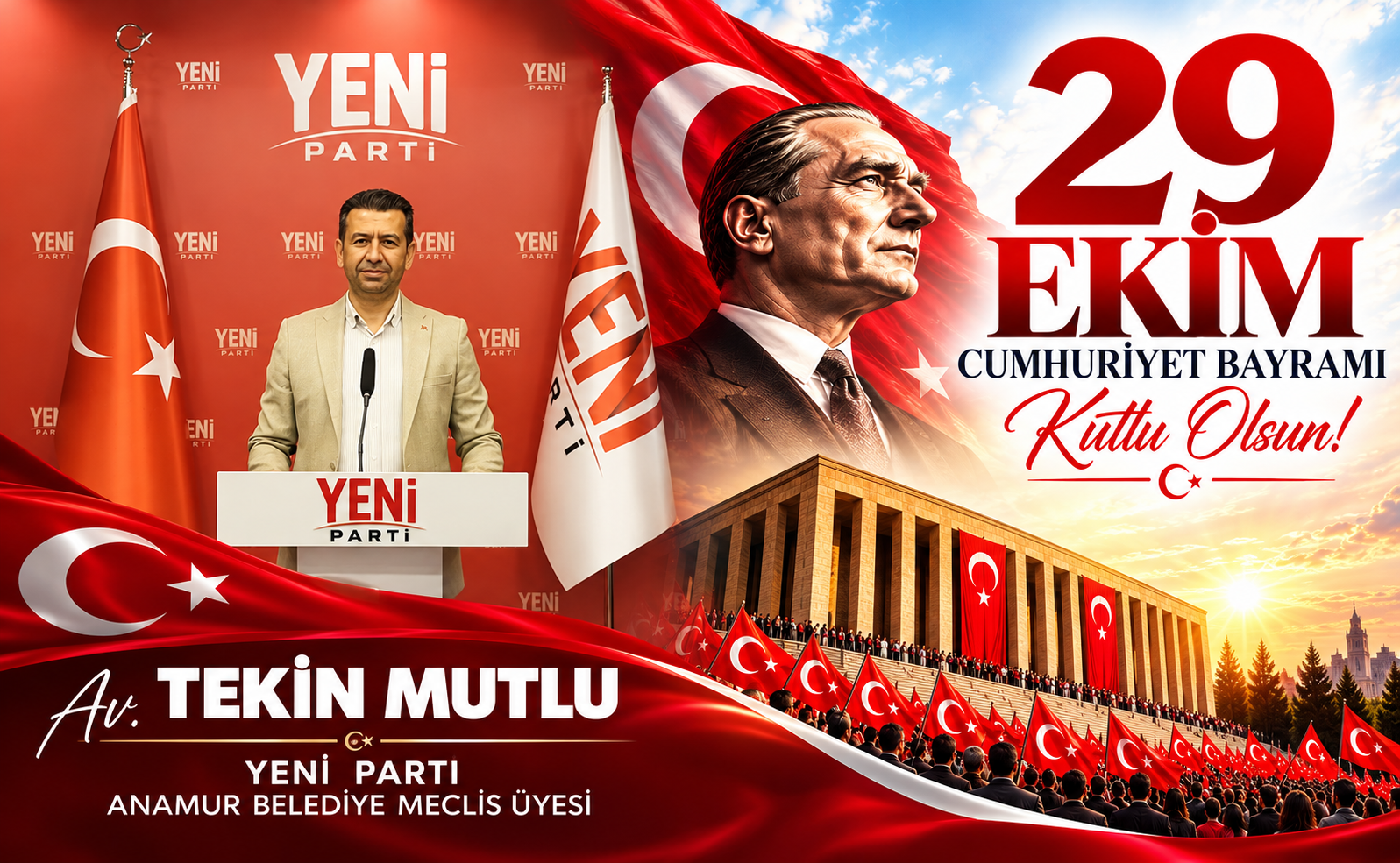 YENİ PARTİLİ MECLİS ÜYESİ TEKİN MUTLU’DAN CUMHURİYETİN 103. YILINA ÖZEL KUTLAMA MESAJI