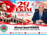 ANAMUR-BOZYAZI ZİRAAT ODASI BAŞKANI AHMET ŞEREF GÜMÜŞ’TEN 29 EKİM CUMHURİYET BAYRAMI MESAJI
