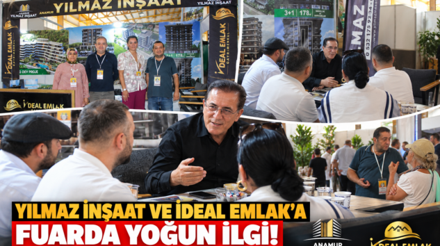 YILMAZ İNŞAAT VE İDEAL EMLAK’A FUARDA YOĞUN İLGİ: PROJELER ZİYARETÇİLERLE BULUŞTU