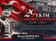 ÇEVRE MÜHENDİSİ RECEP KURTKAYA’DAN 29 EKİM CUMHURİYET BAYRAMI MESAJI