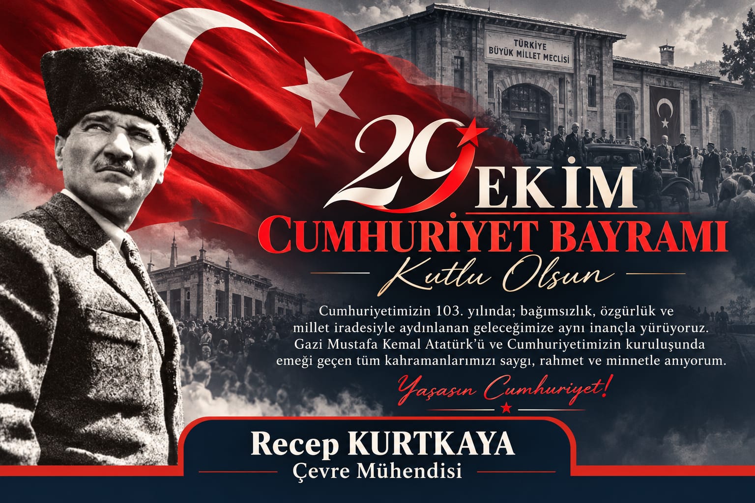 ÇEVRE MÜHENDİSİ RECEP KURTKAYA’DAN 29 EKİM CUMHURİYET BAYRAMI MESAJI