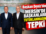 Deniz tutuklamalara tepki gösterdi