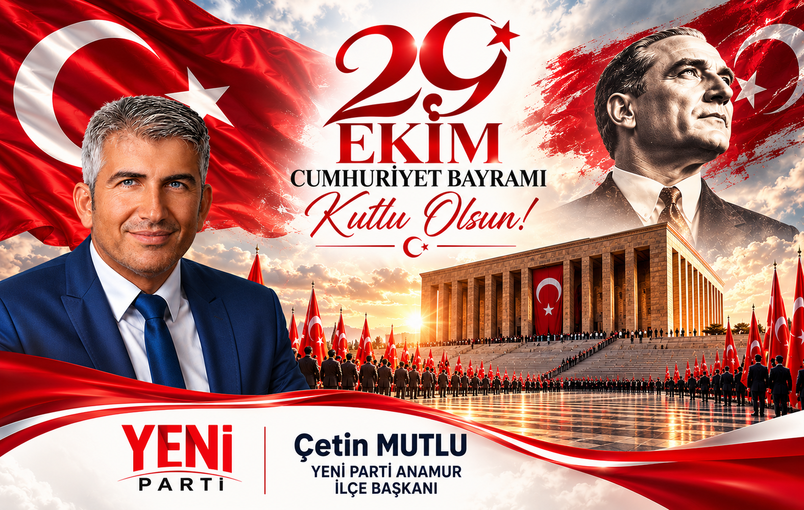 YENİ PARTİ ANAMUR İLÇE BAŞKANI ÇETİN MUTLU’DAN CUMHURİYETİN 103. YILINA ANLAMLI MESAJ