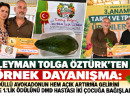 SÜLEYMAN TOLGA ÖZTÜRK’TEN ANLAMLI DAVRANIŞ: ÖDÜLLÜ AVOKADONUN AÇIK ARTIRMA GELİRİNİ VE BİRİNCİLİK ÖDÜLÜNÜ DMD HASTASI İKİ ÇOCUĞA BAĞIŞLADI