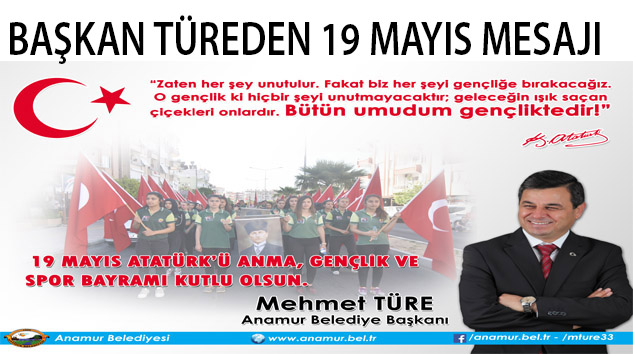 Başkan Türe’den 19 mayıs mesajı