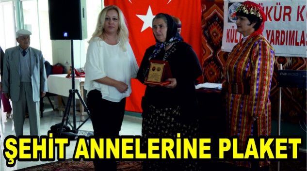ŞEHİT ANNELERİ PLAKETLE ONURLANDIRILDI