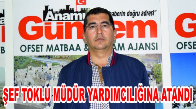 ŞEF TOKLU’DAN ANAMUR’A HÜZÜNLÜ VEDA