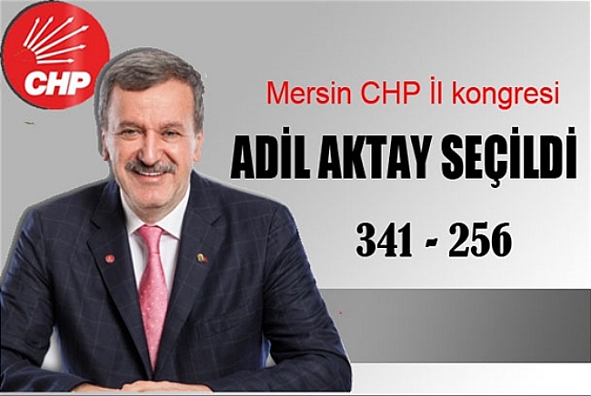 CHP MERSİNDE AKTAY DEDİ